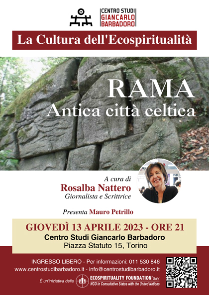 Centro Studi Giancarlo Barbadoro: conferenza a cura di Rosalba Nattero: Rama Antica Città Celtica - 13 aprile 2023